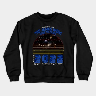 The James Webb Space Telescope first image 2022 Crewneck Sweatshirt